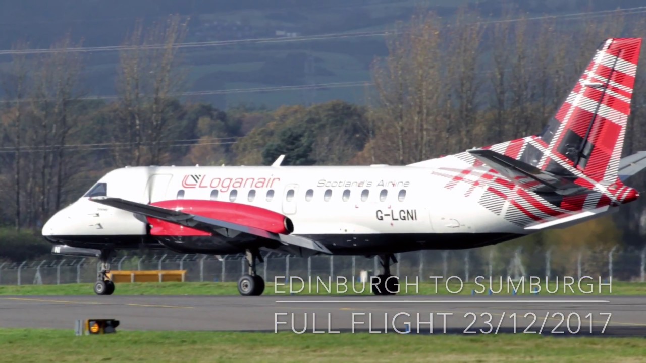 Loganair Saab 340 | Edinburgh to Sumburgh (Shetland Islands) | Full Flight 23/12/17