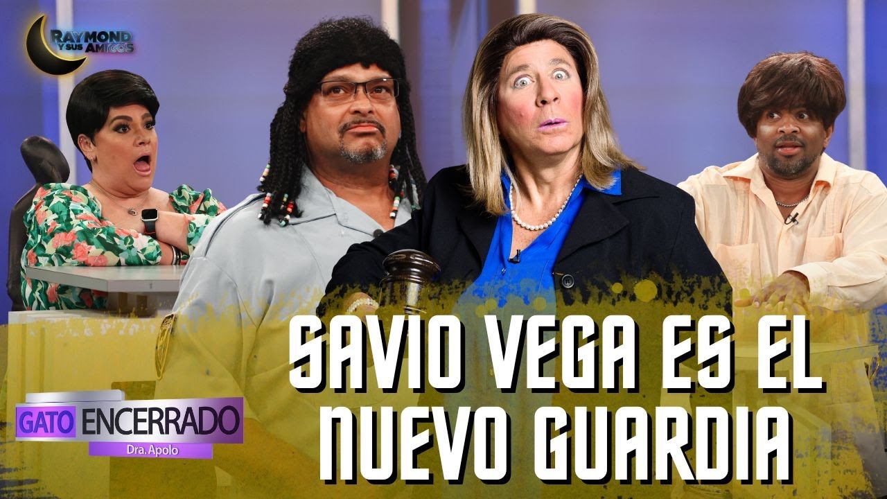 Savio Vega es el nuevo guardia | Gato Encerrado | Raymond Y Sus Amigos | 16 diciembre 2025
