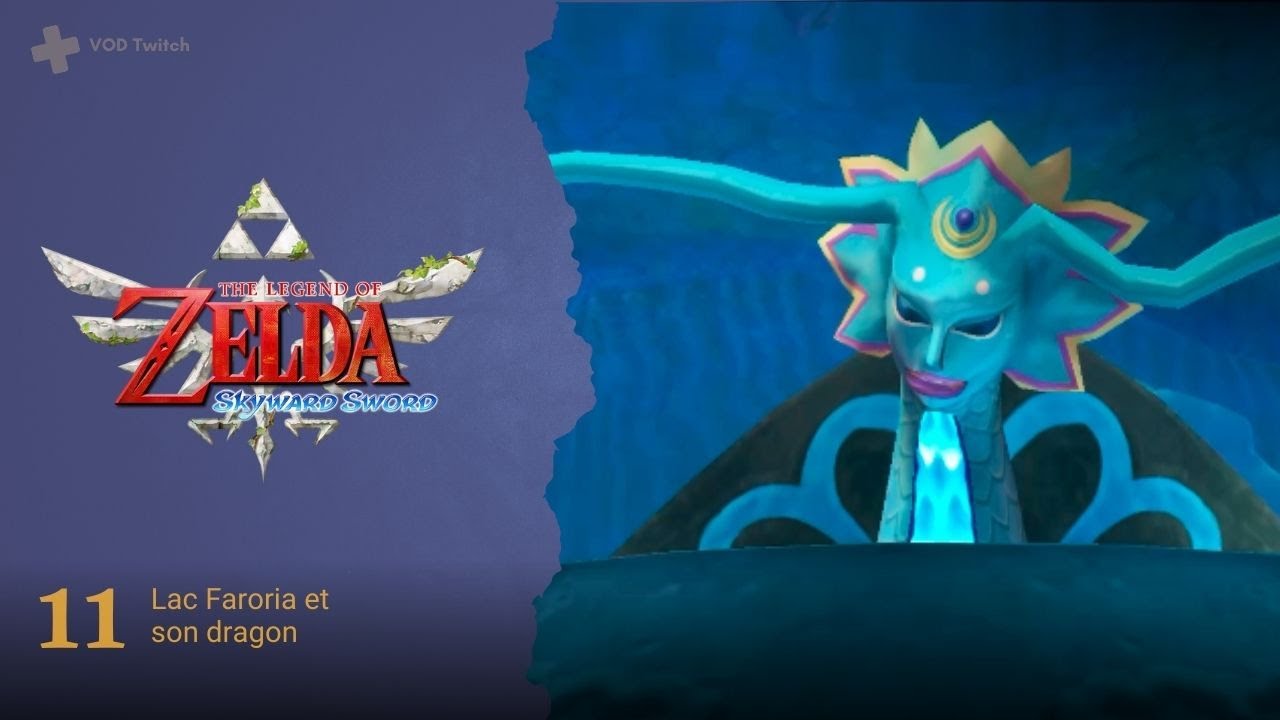 🪽 VOD #11 | Zelda Skyward Sword | De l'eau pour le Dragon du lac Faroria
