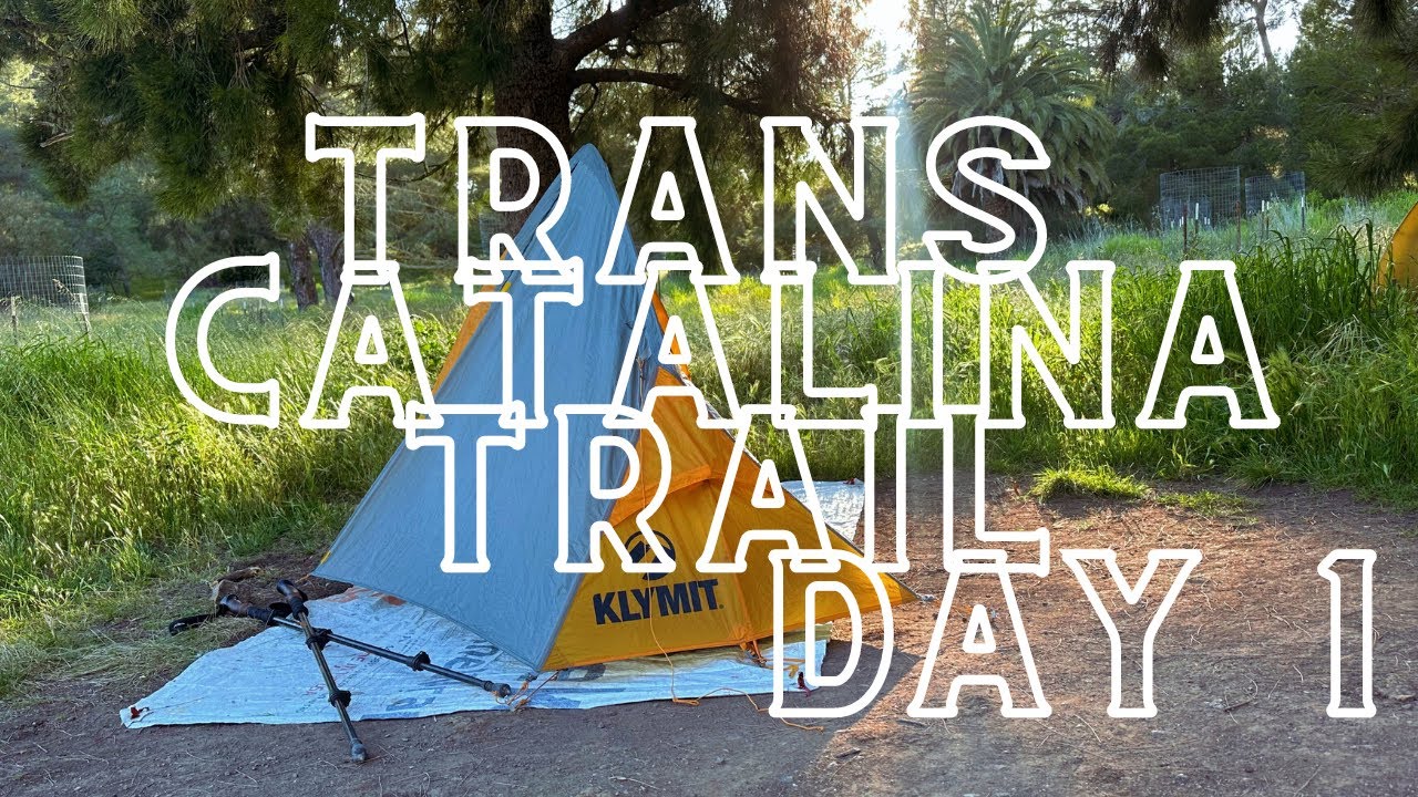 BACKPACKING CATALINA | TRANS CATALINA TRAIL  | DAY 1 AVALON TO BLACKJACK CAMPGROUND/PEAK | TCT