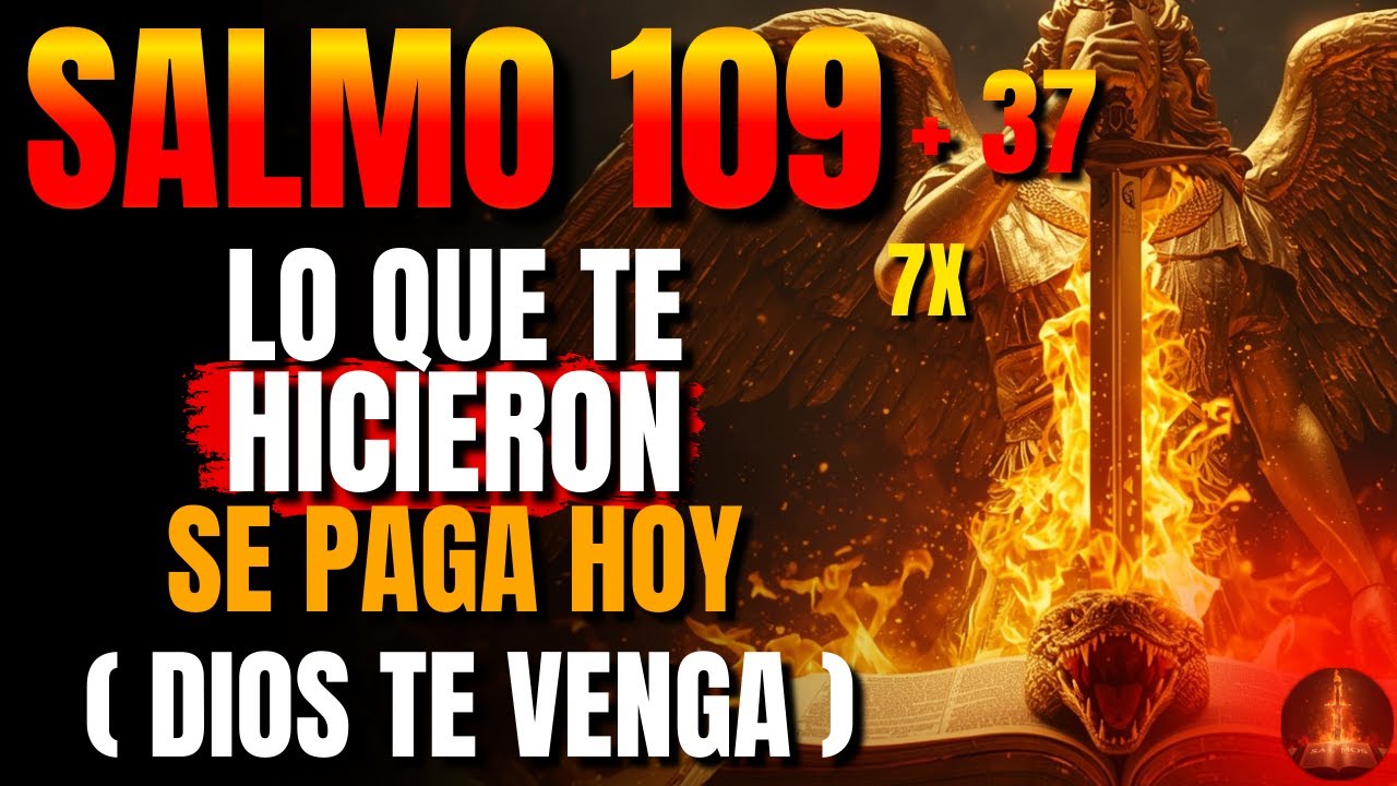 🔥 Dios revela: Salmo 37 + 109 — Dios hace justicia: cae sentencia sobre quien te dañó