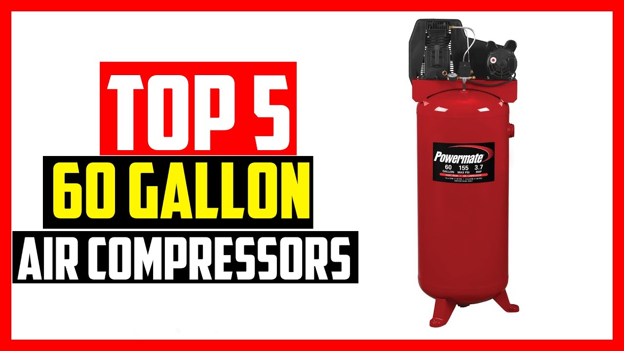 🔹Top 5 Best 60 Gallon Air Compressors in 2024
