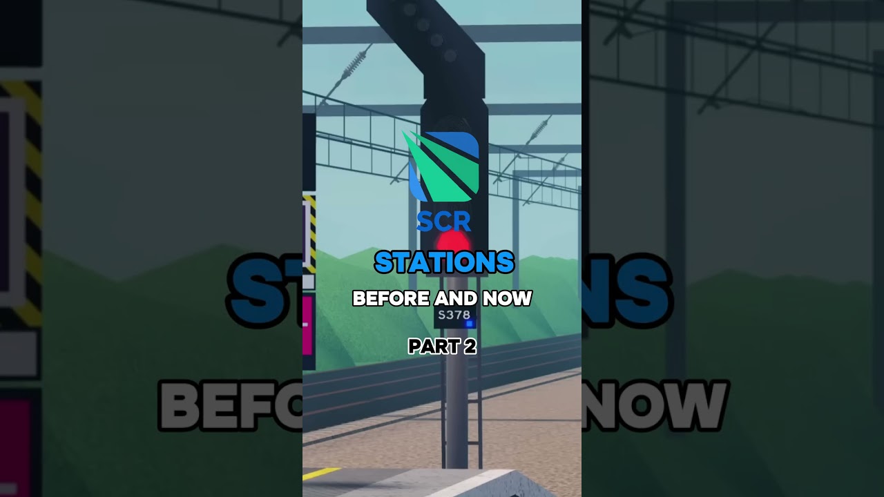 SCR stations THEN and NOW-Part 2- #scr #scr2.0 #roblox #train #lovescr #automobile #english