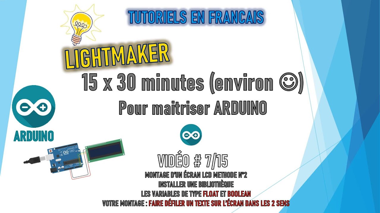 [TUTO 7/15 ] [TUTO ARDUINO] - [TUTORIEL POUR DEBUTANTS] - [AFFICHAGE LCD 16x2] - [MONTAGE I2C]
