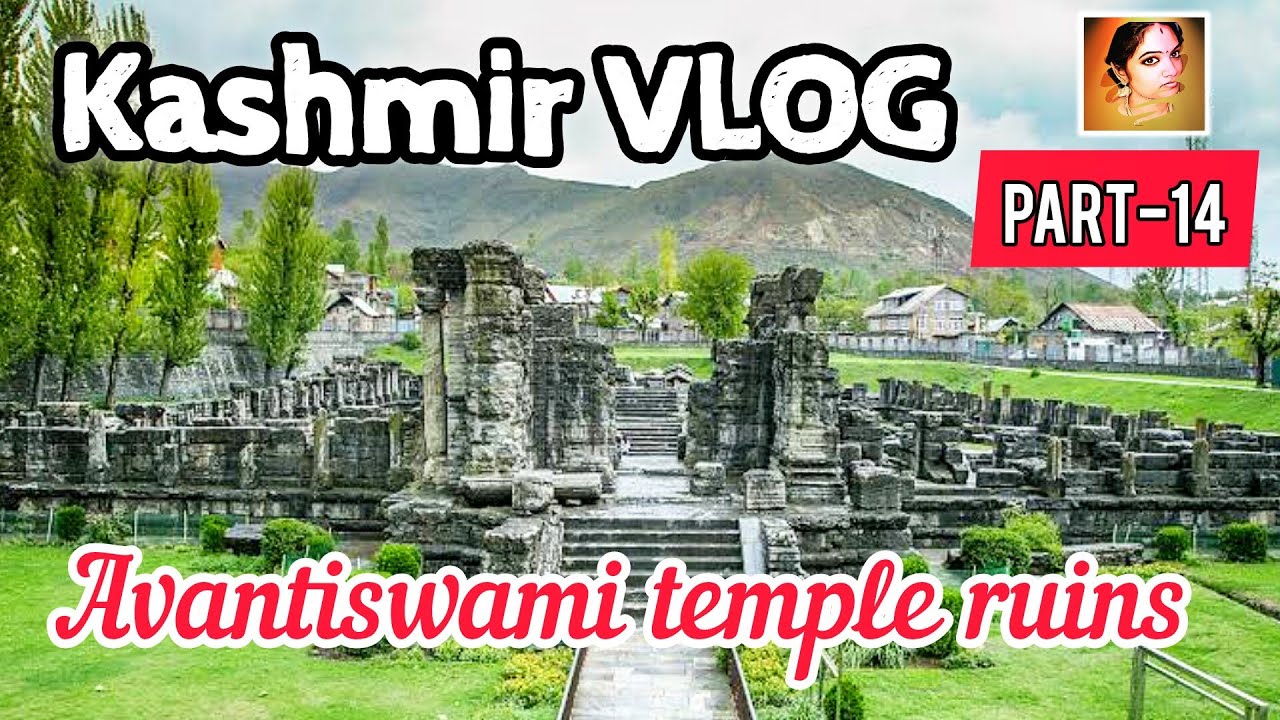 Kashmir Vlog - Avantiswami Temple Avantipur Part 14