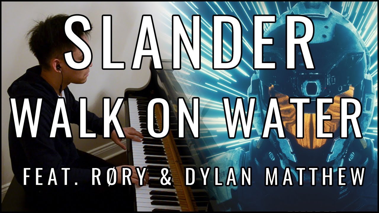 SLANDER - Walk On Water (ft. RØRY & Dylan Matthew) (Piano Cover | Sheet Music)