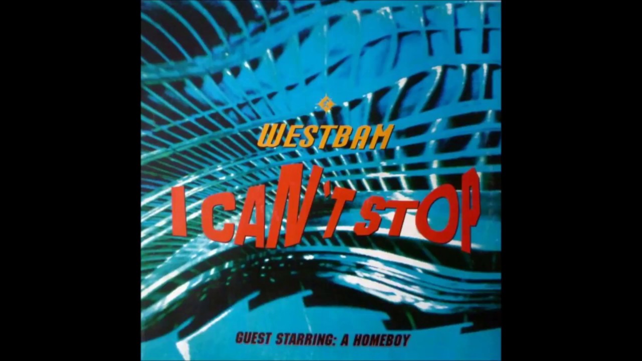Westbam - I Can't Stop (Original Club Mix)