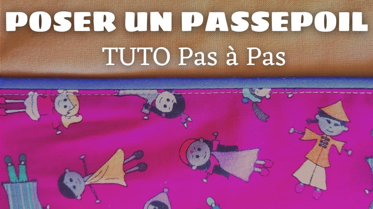 Poser un passepoil. Tuto détaillé