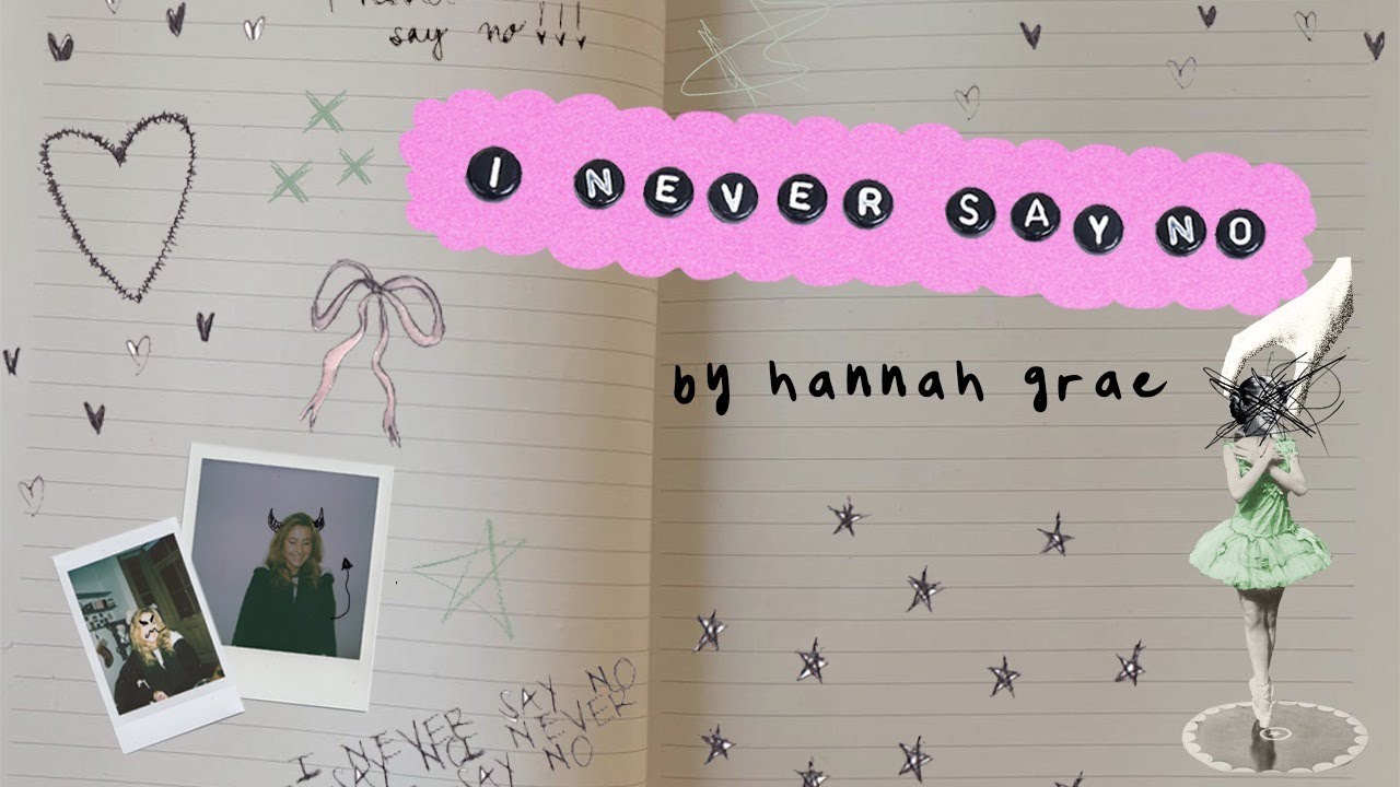Hannah Grae - I Never Say No (Official Lyric Video)