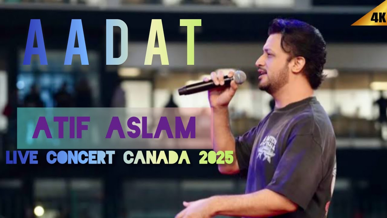 Atif Aslam Live  Concert  Toronto Canada 2025 Crowd Aadat 