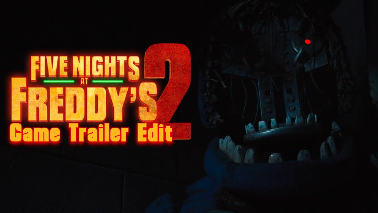FNAF Movie 2 Game Trailer Edit