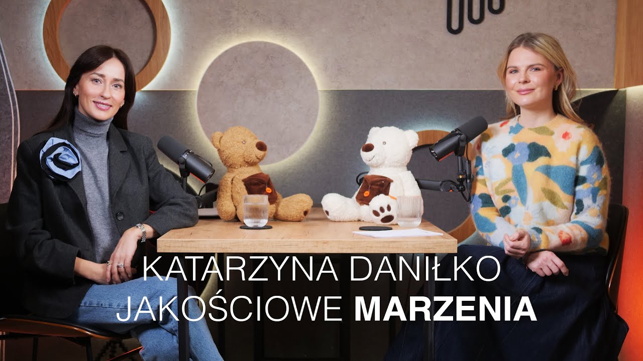 #14 KAŻDE MARZENIE ZASŁUGUJE NA SPEŁNIENIE - KATARZYNA DANIŁKO