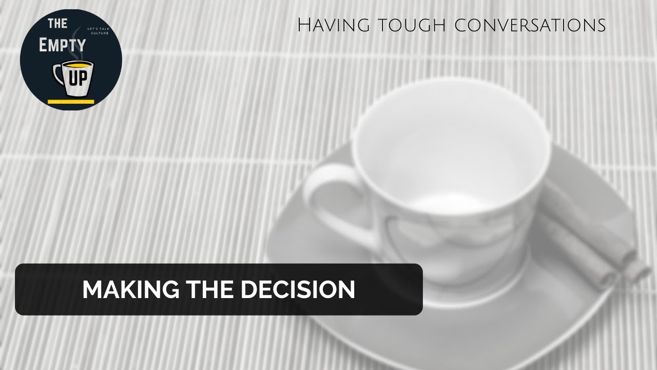 Deciding to Have the Conversation | The Empty Cup #1 | More In Common