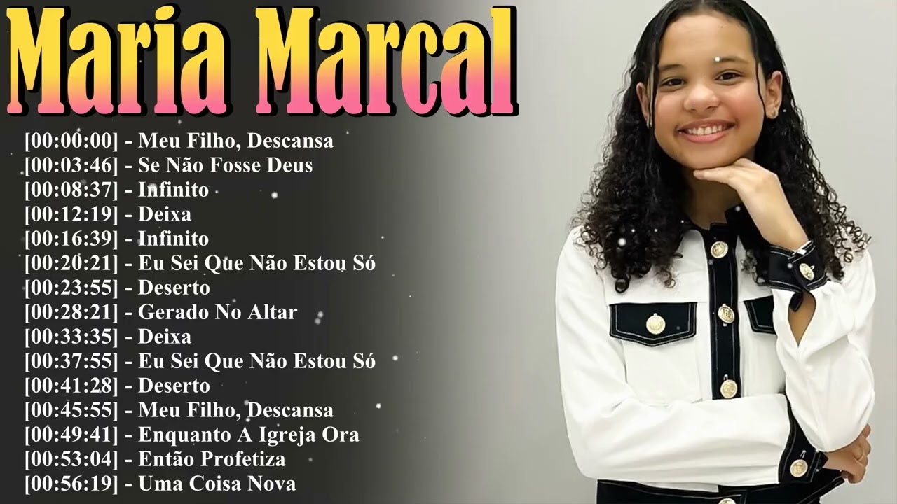 O Melhor De Maria Marçal 2026 🔥 As 15 Mais Ouvidas No Spotify E Youtube Para Oração Louvor