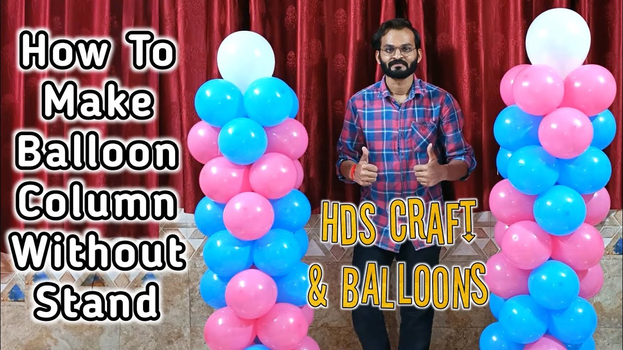 How To Make Balloon Column Without Stand | Balloon Decoration Ideas In Hindi | Hds Craft & Balloons