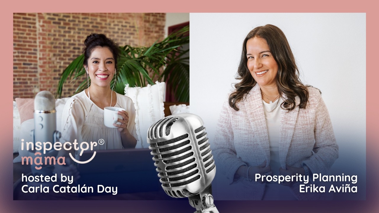 Latina Finance Coach Erika Aviña Shares Money Moves for Moms 💸 | Prosperity Planning