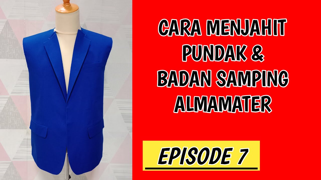 CARA MENJAHIT PUNDAK DAN BADAN SAMPING ALMAMATER