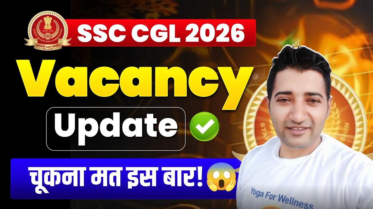 SSC CGL 2026 Vacancy Updated  | 4200GP #ssc  #cgl 