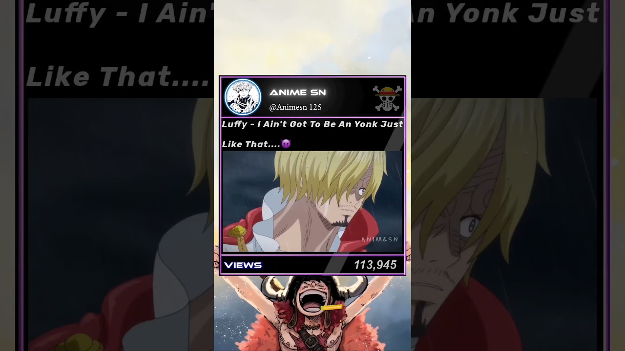 Yonoko Mugiwara no Luffy ☠️ #luffy #sanji #onepiece