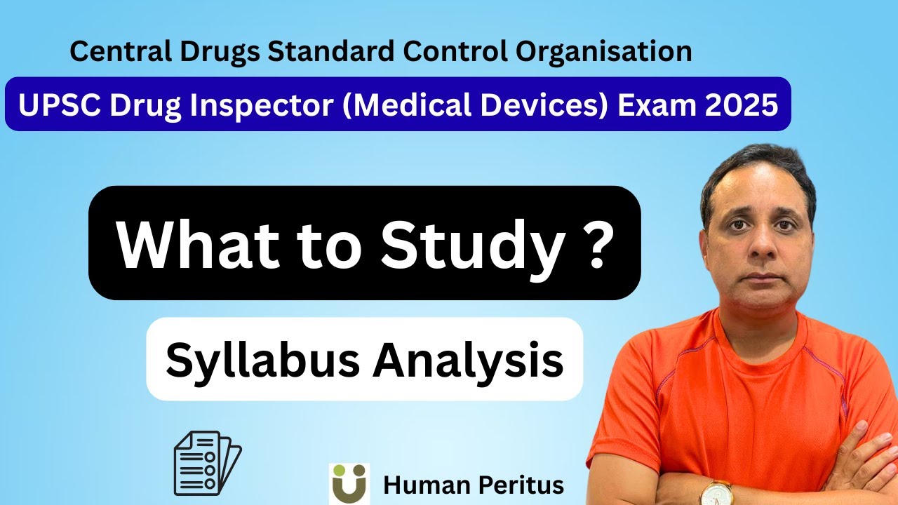 Syllabus analysis for Drugs Inspector (Medical Devices) exam 2025 by UPSC for CDSCO