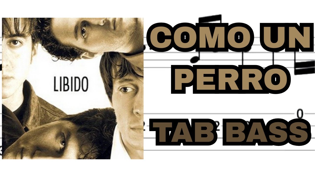 Como un perro - Libido | Tab bass + pista sin bajo
