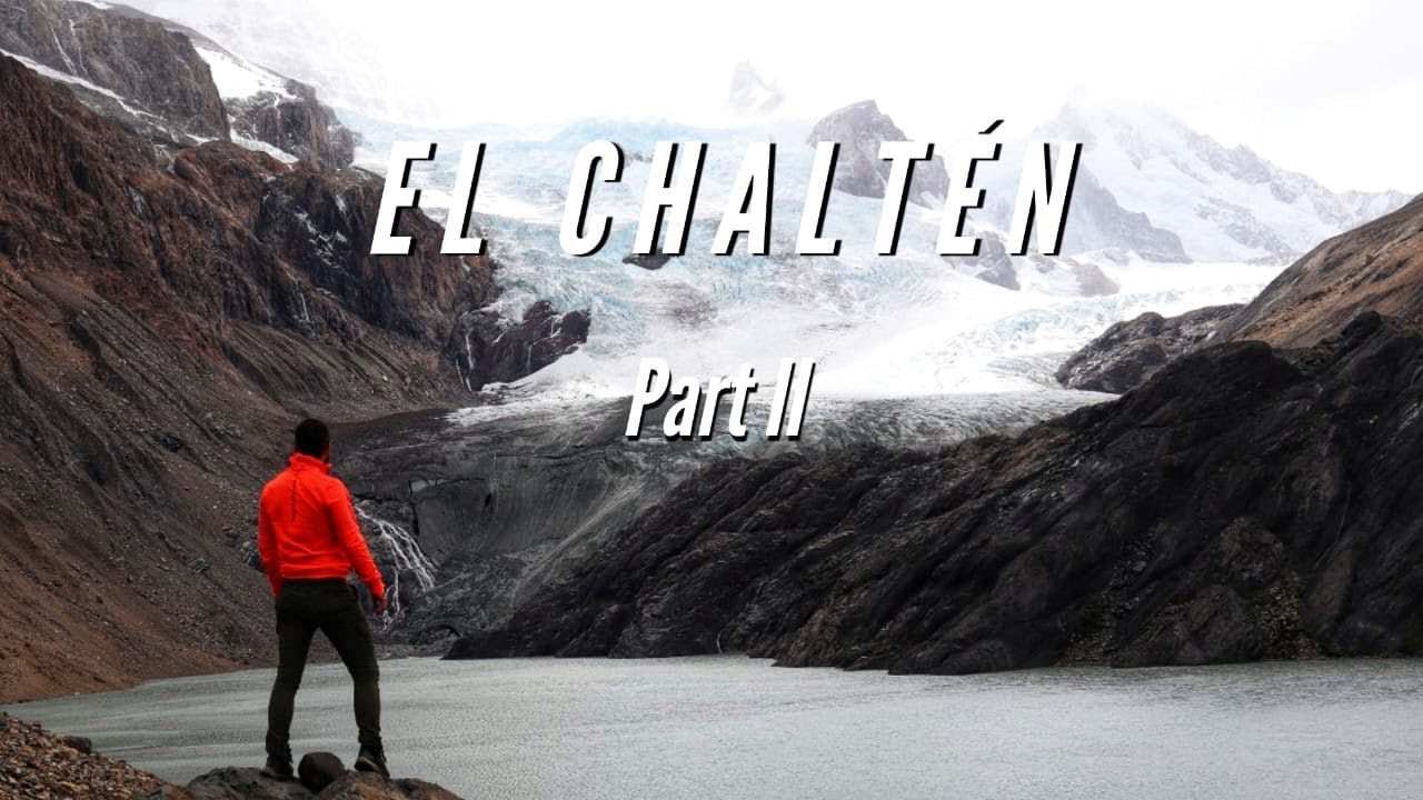 El Chaltén part 2 - The Secret gems of Patagonia