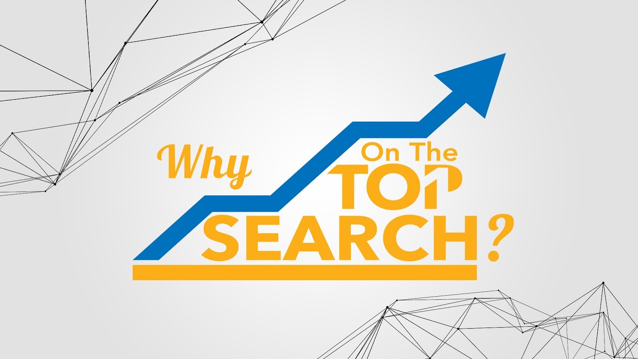 Why On The Top Search?