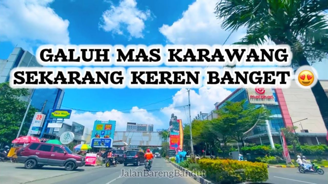 🚗 DRIVING AROUND GALUH MAS KARAWANG- KOTA MANDIRI YANG SEMAKIN KEREN 😍