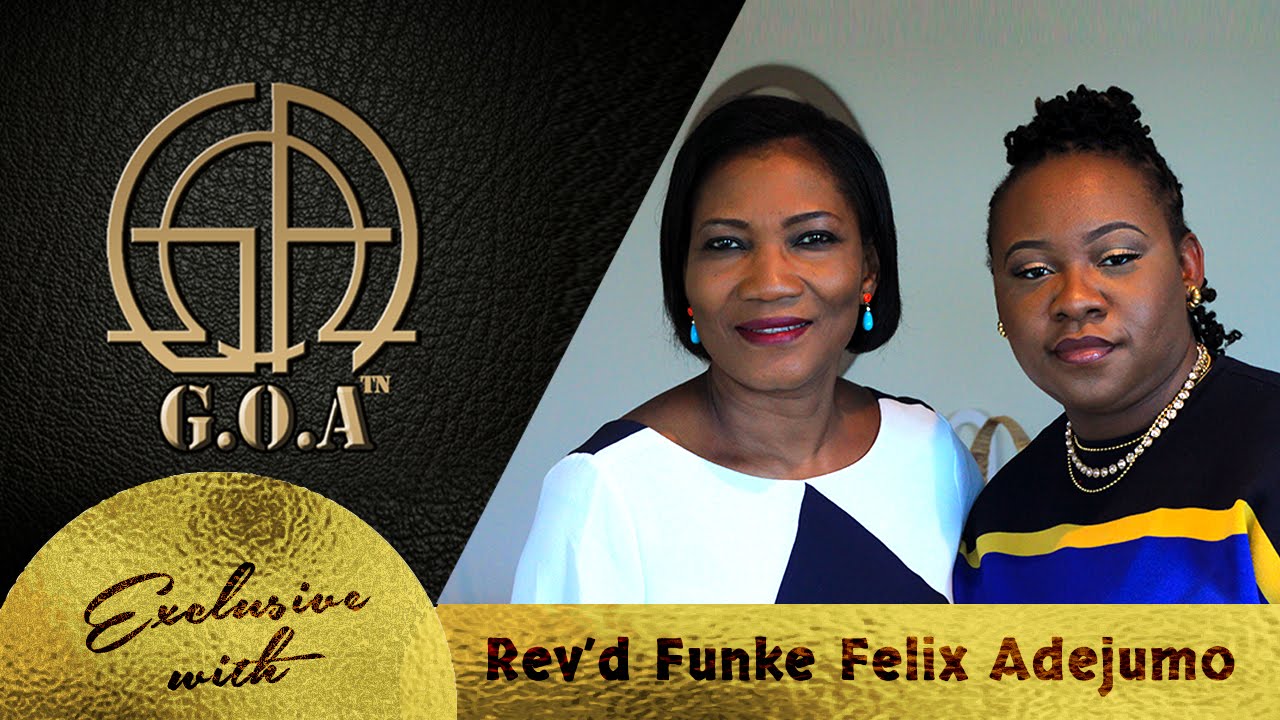 GOA Interview with Rev'd Funke Felix Adejumo