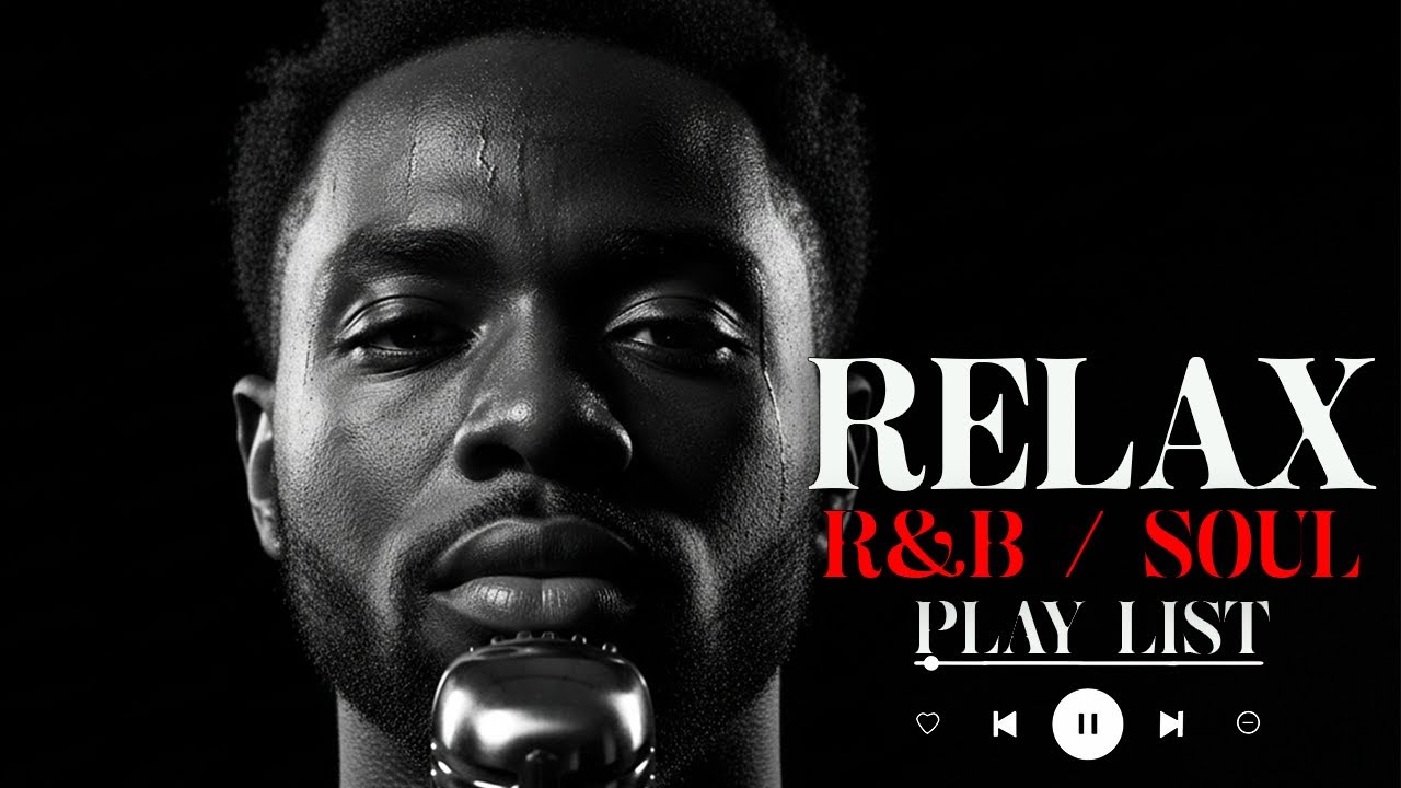 【R&B Soul】Sweet Soul Harmony – Soft R&B Sounds for Deep Relaxation