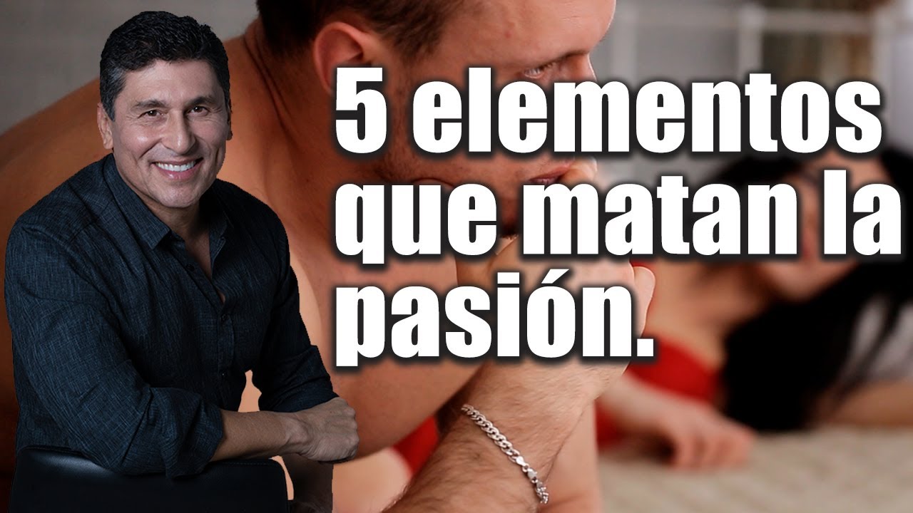 Los 5 elementos que matan la pasión| Por el Placer de Vivir con el Dr. César Lozano