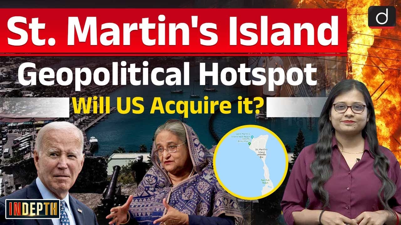 St. Martin’s Island | Bangladesh Crisis | US Involvement | Indepth | UPSC | Drishti IAS English