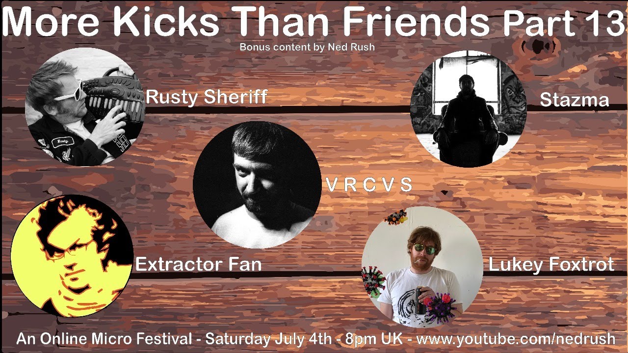 More Kicks Than Friends #13 - An Online Micro Festival
