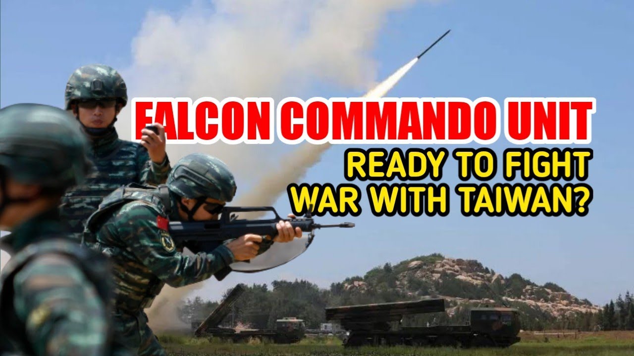 Profile of Falcon Commando Unit, China's Elite Forces Ready to War Against Taiwan