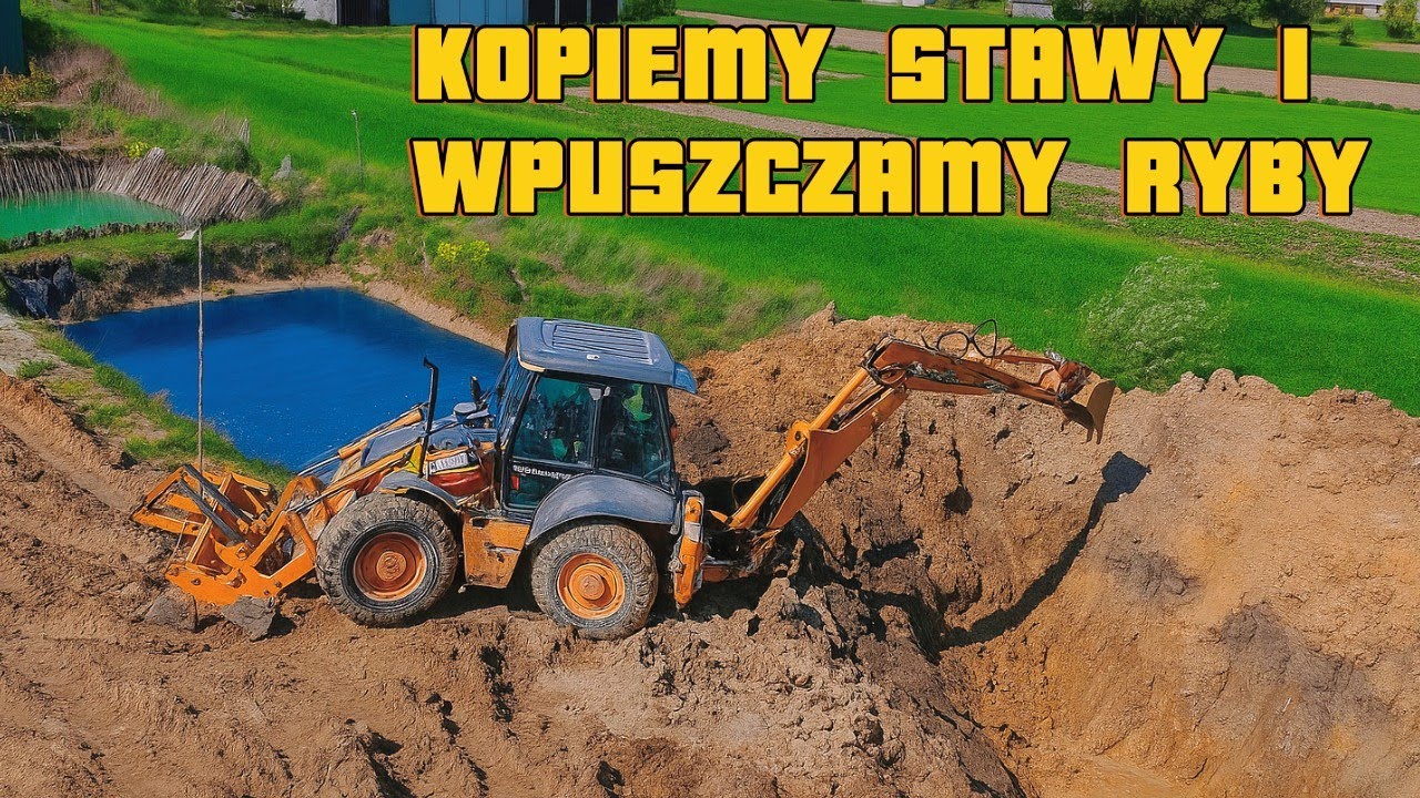 WYKOPALIŚMY KOPARKĄ STAW RYBNY I OD RAZU WPUSZCZAM ryby
