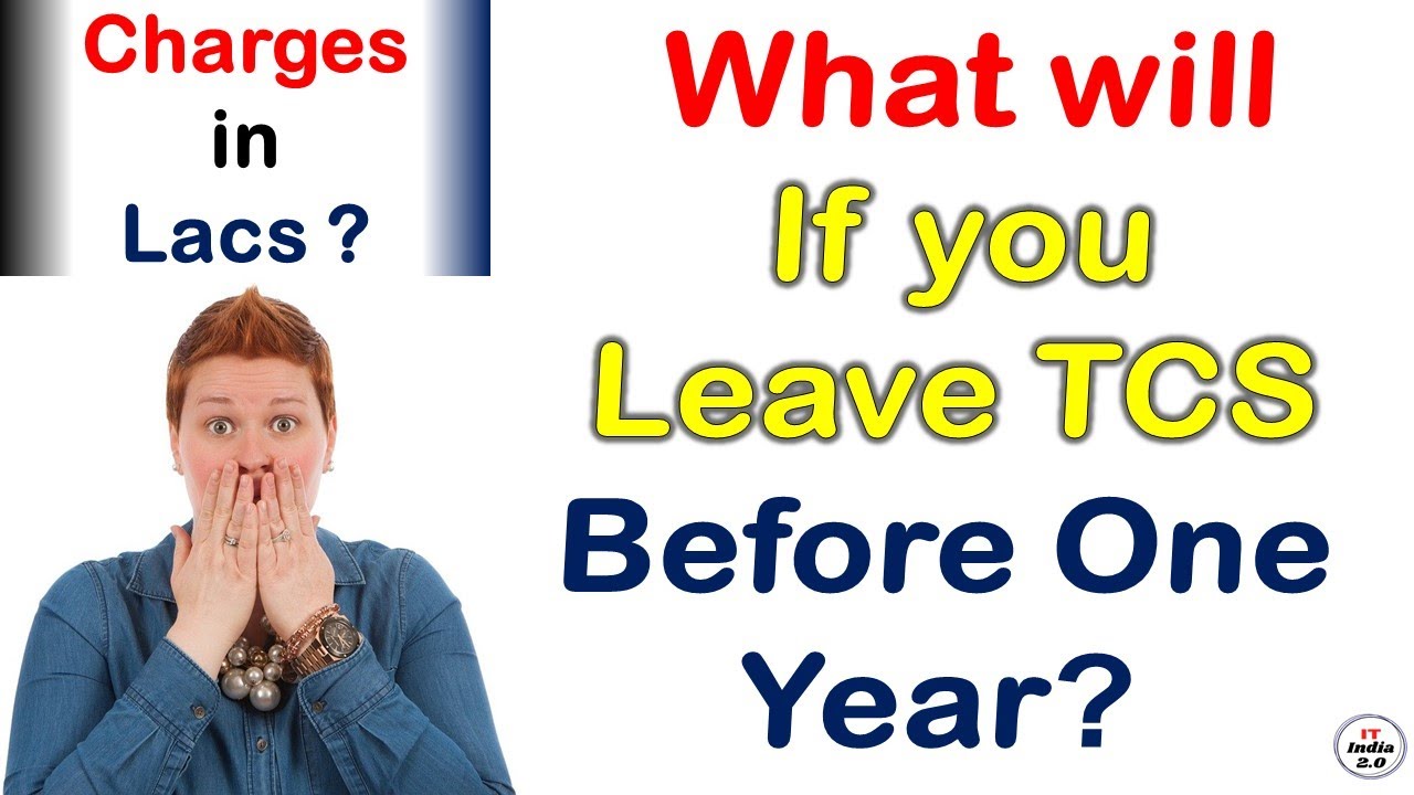 Leaving TCS before 1 year l Bond Charge in TCS l
