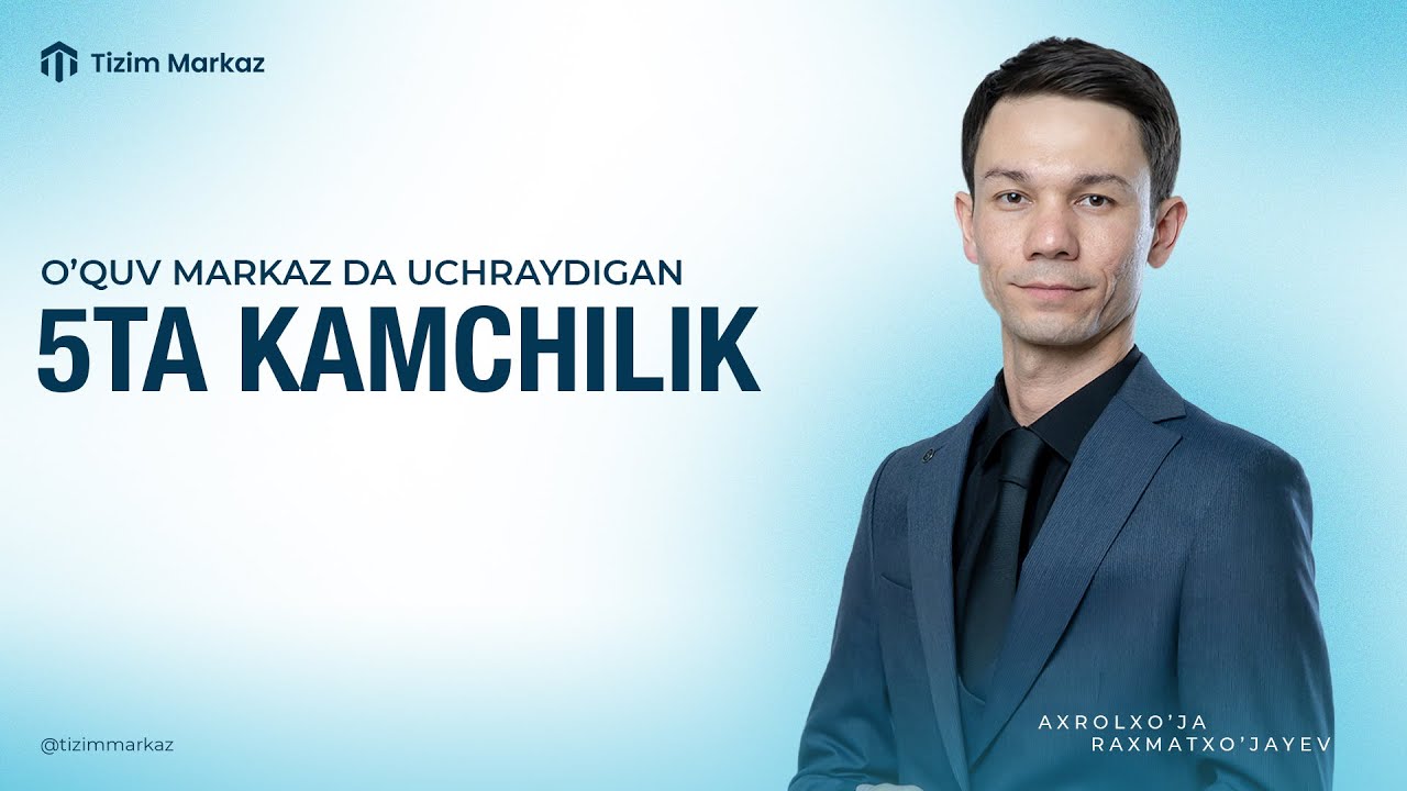 💣O'quv markazda uchraydigan 5 ta kamchilik!