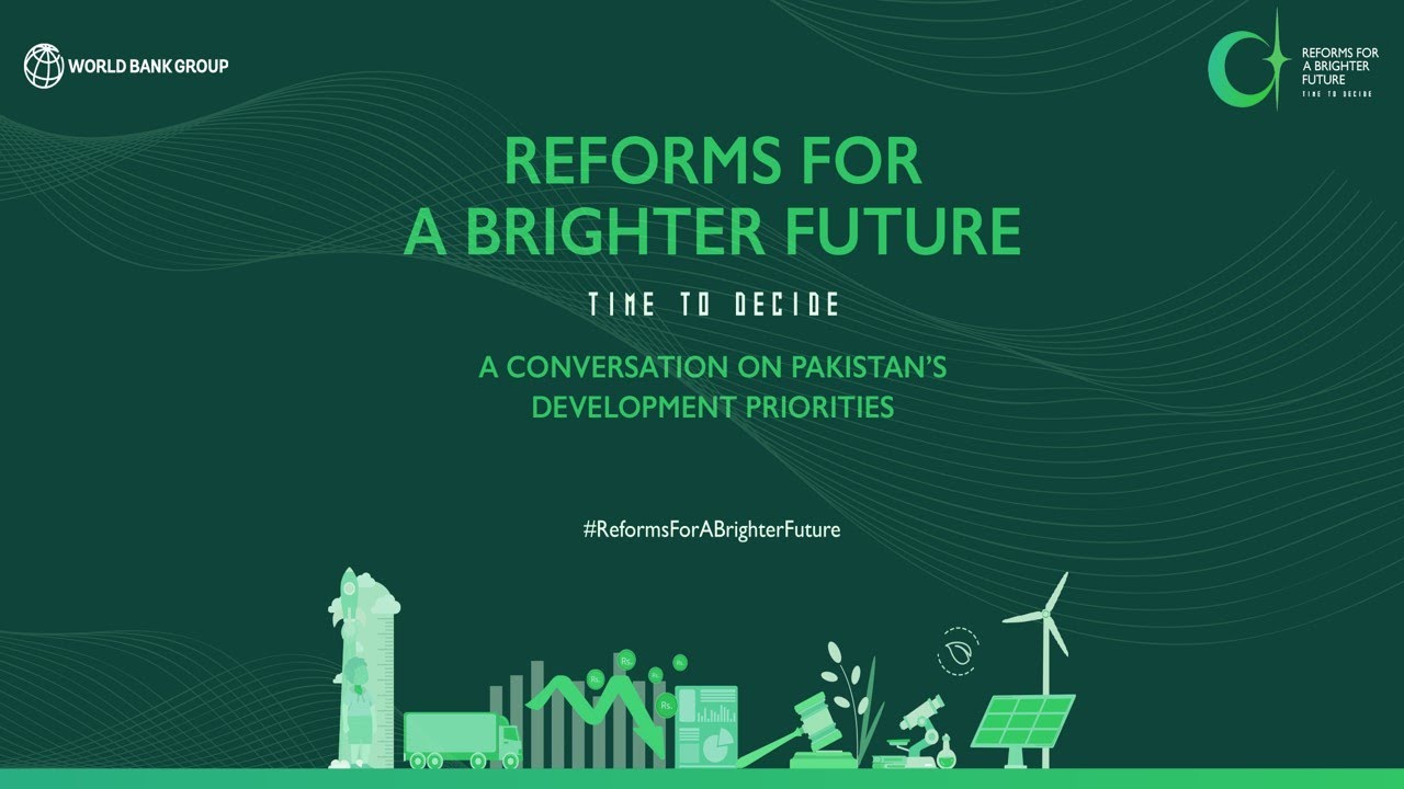 A Conversation on Pakistan's Development Priorities (PIDE - World Bank) #ReformsForABrighterFuture