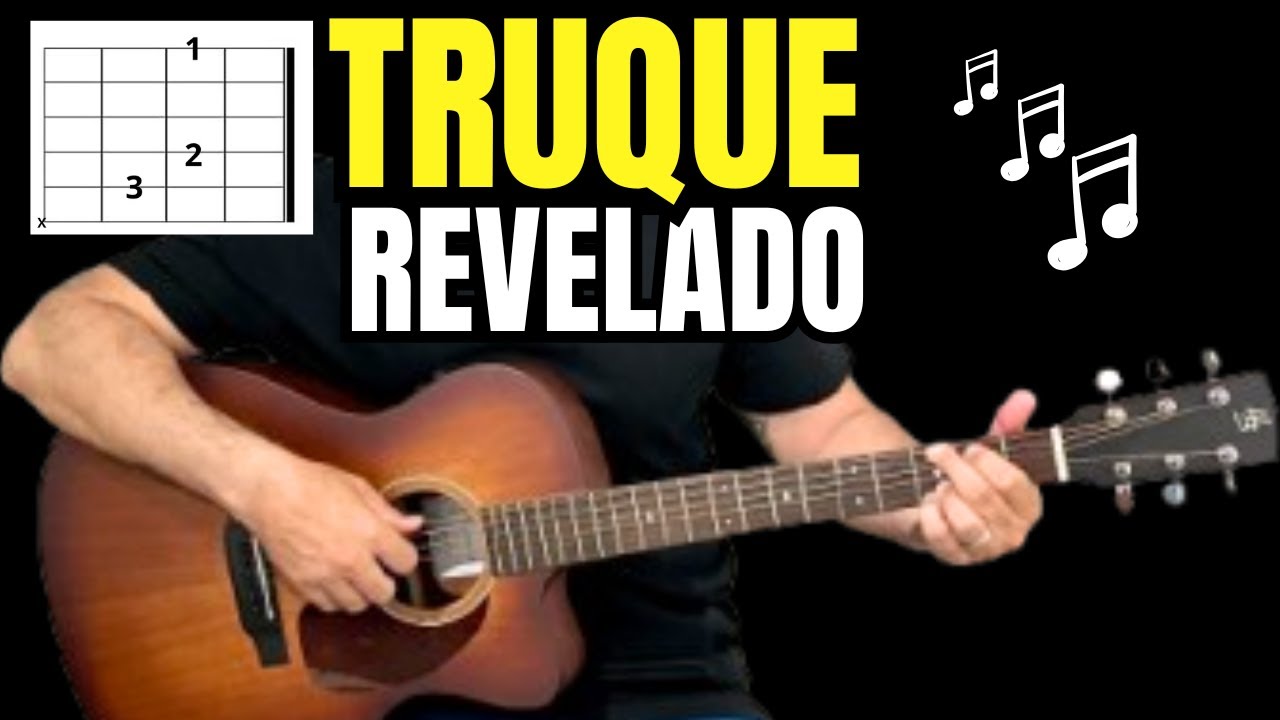 Truque Simples Para Transformar Seus Acordes no Violão