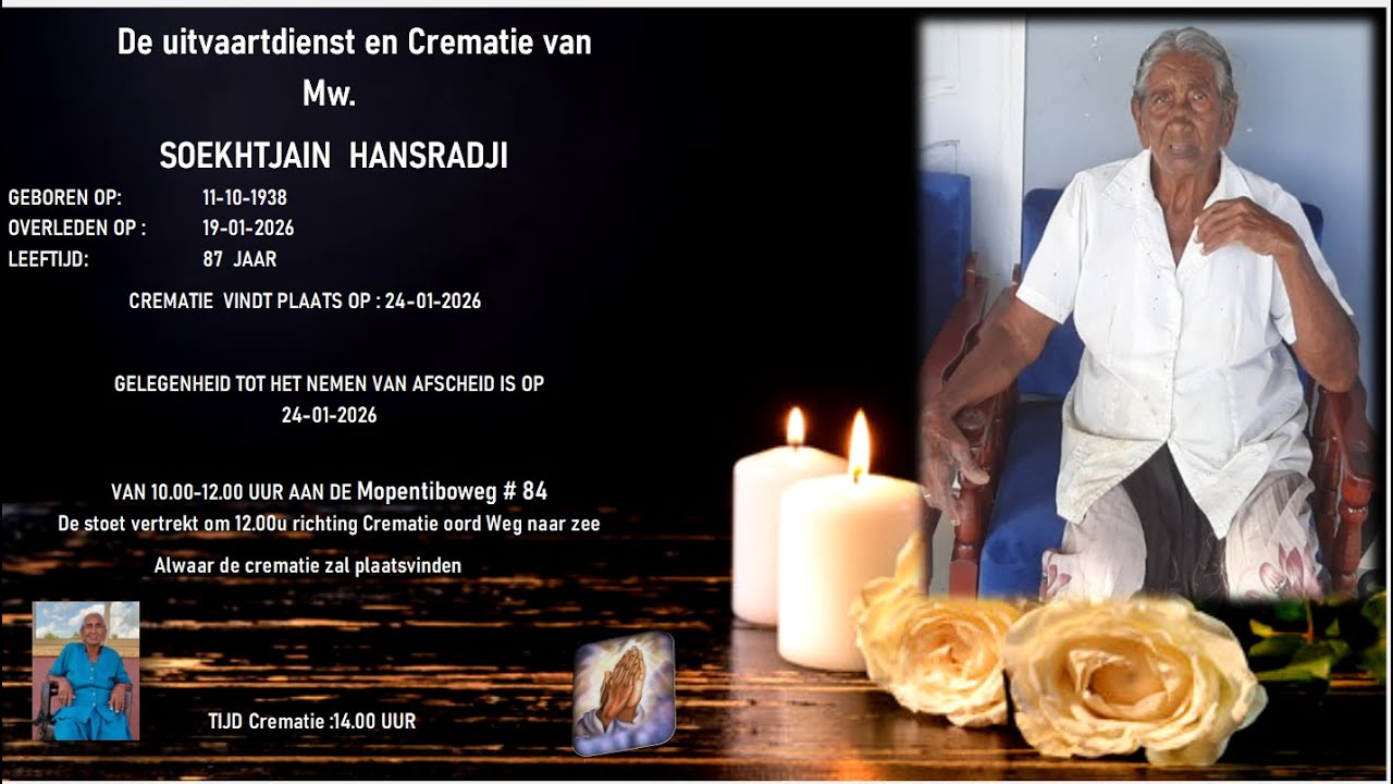 De uitvaartdienst en Crematie van  Mw. SOEKHTJAIN  HANSRADJI