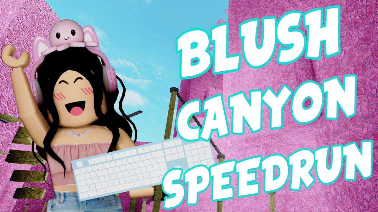 Obby Game Blush Canyon Speedrun #listenlexie