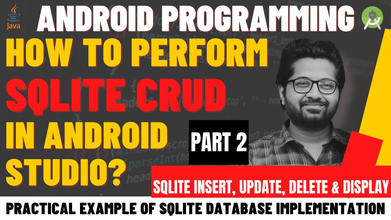 SQLite Database Android | Insert, Delete, Update & View in SQLite Database | SQLite CRUD Tutorial