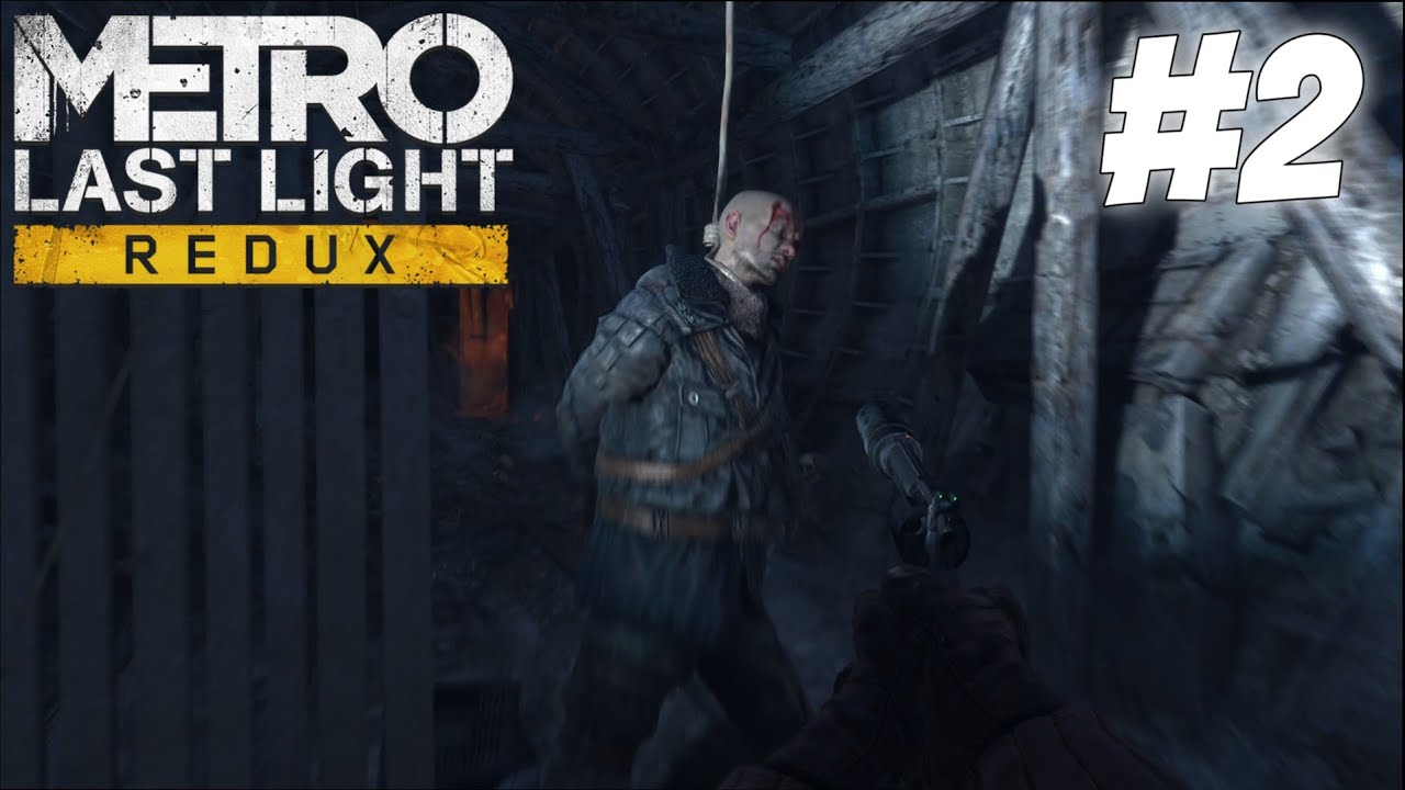 Помощь За Помощь!  ▶ Metro: Last Light Redux #2