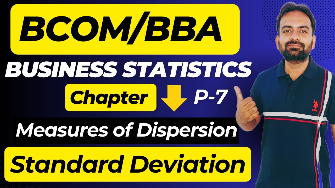 Standard Deviation | Measures of Dispersion Part-7 | Business Statistics Bcom/BBA