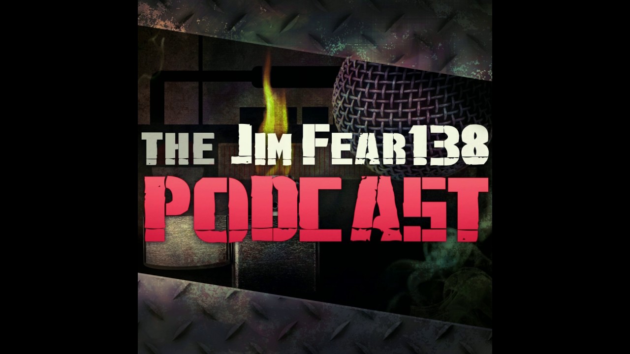 The JimFear138 Podcast Ep. 43 - The Weebcast
