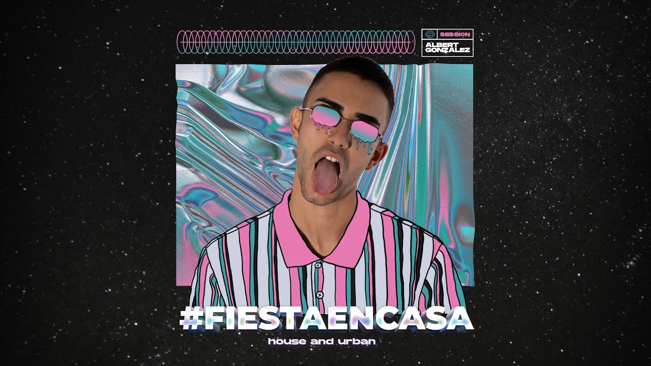 FIESTA EN CASA | Sesión Albert González