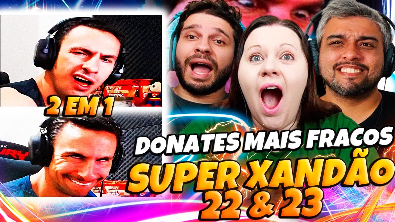 OS DONATES MAIS FRACOS DA LIVE DO SUPER XANDÃO #22 e #23 | @O COPRÓLITO | Family Reacts