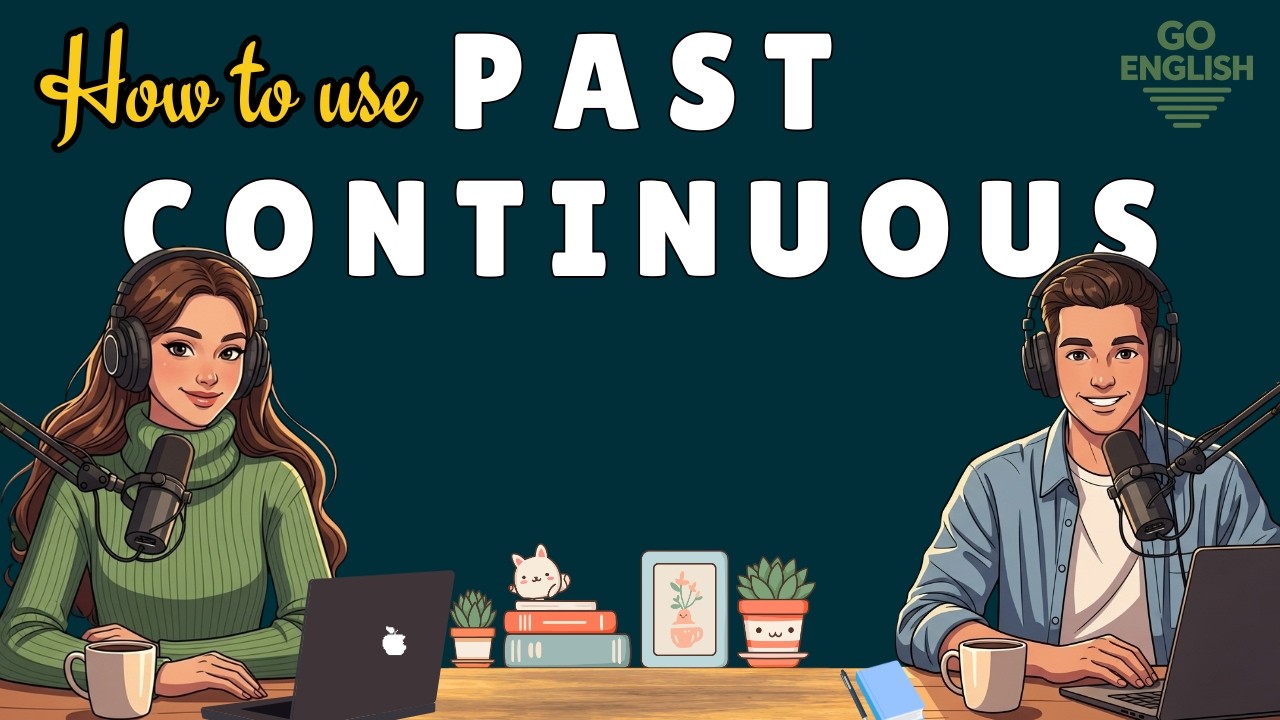 Learn English with Real Conversations Podcast | How to Use Past Continuous in English