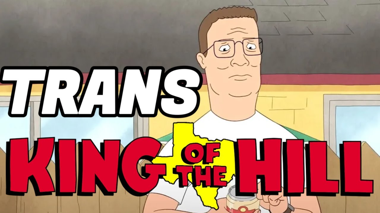 The Trans Nightmare of King of the Hill