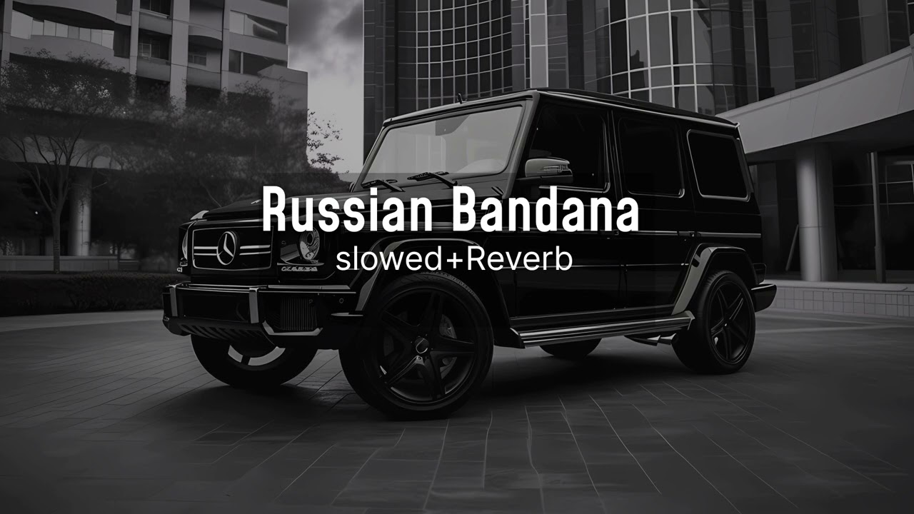 Russian Bandana ( slowed and reverb) lo-fi dhanda nyoliwa